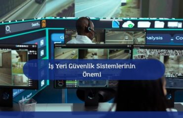 İş yeri güvenlik sistemleri