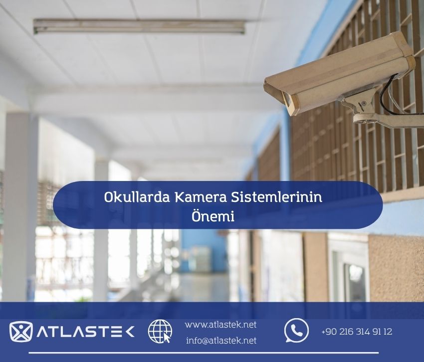 Okullarda Kamera Sistemlerinin Önemi