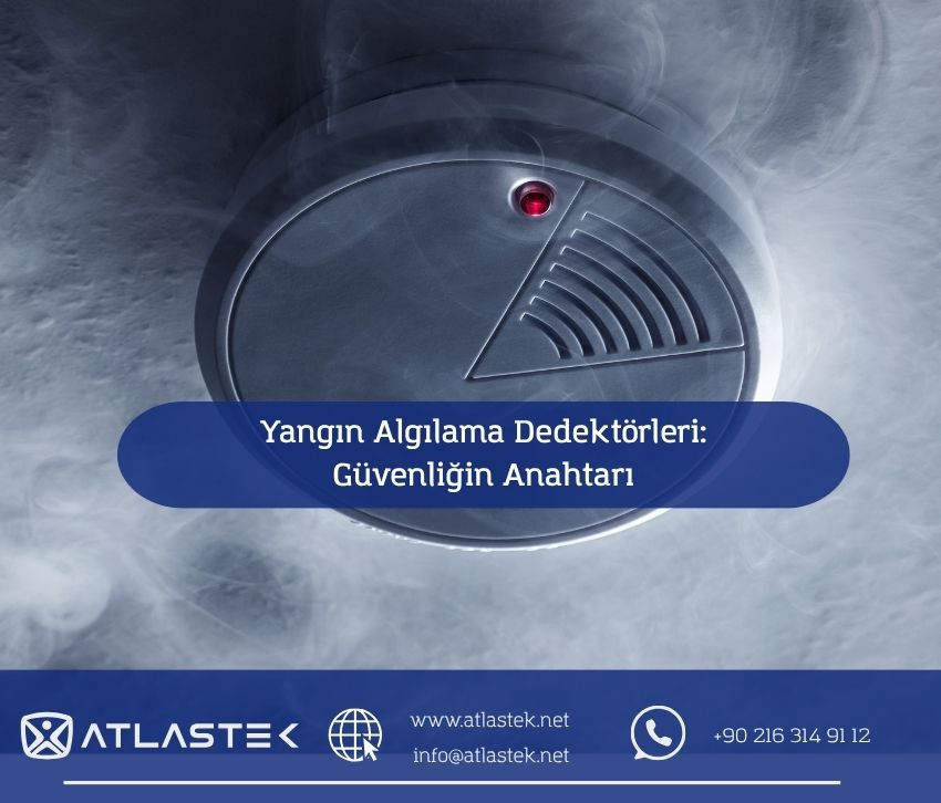 Yangın Algılama Dedektörleri: Güvenliğin Anahtarı