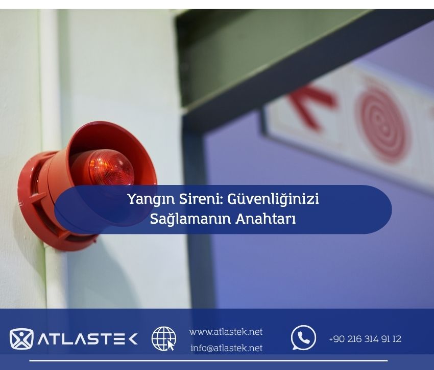 Yangın Sireni: Güvenliğinizi Sağlamanın Anahtarı