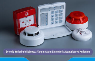 ev-ve-is-yerlerinde-kablosuz-yangin-alarm-sistemleri-avantajlari-ve-kullanimi
