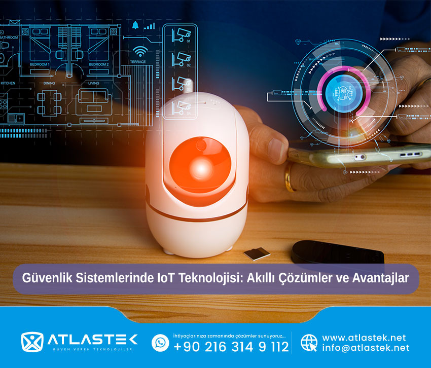 guvenlik-sistemlerinde-iot-entegrasyonu-akilli-cozumler-ve-avantajlari