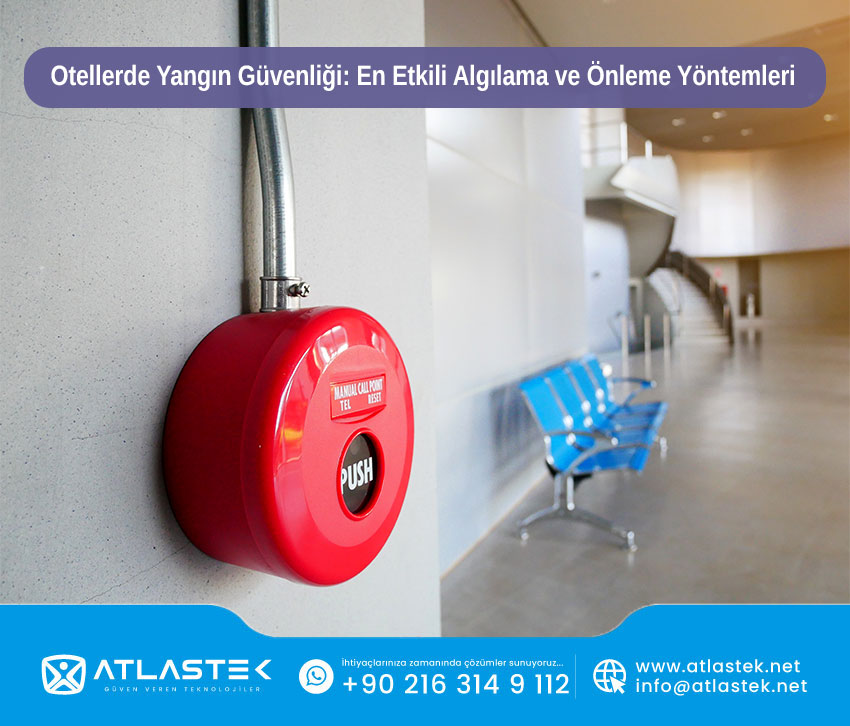 otellerde-yangin-guvenligi-en-etkili-algilama-ve-onleme-yontemleri