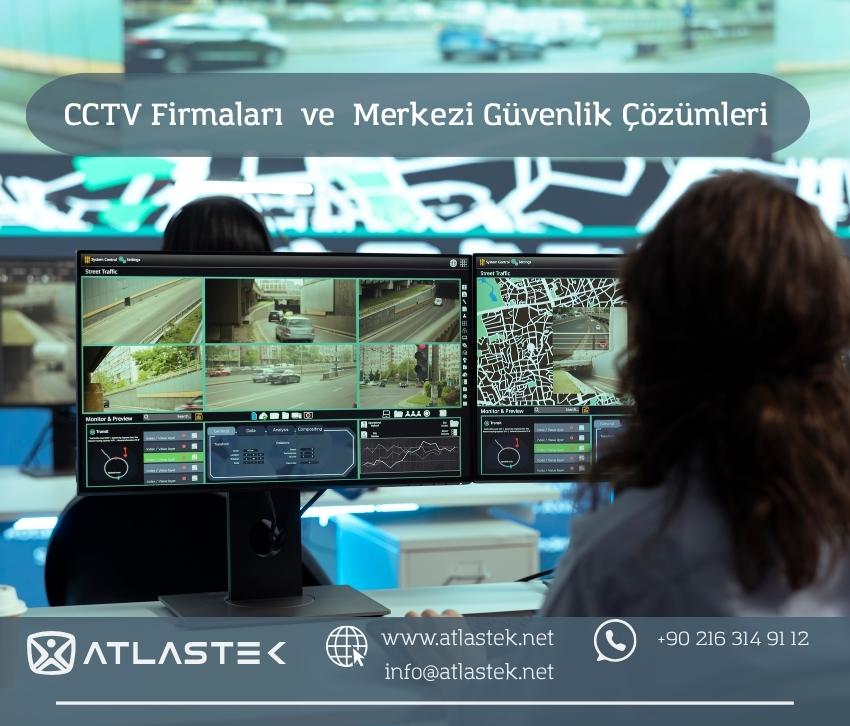 CCTV firmaları ve merkezi güvenlik sistemleri