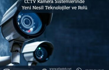 cctv kamera sistemlerinde yeni nesil teknolojiler