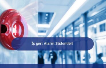 İş yeri alarm sistemleri