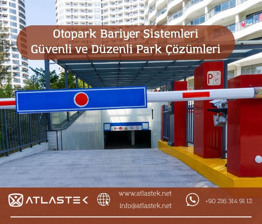 Otopark Bariyer Sistemleri:Güvenli ve Düzenli Park Çözümleri