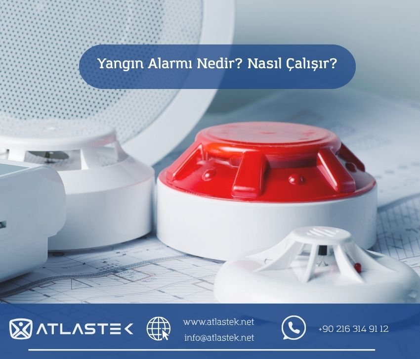 Yangın Alarmı Nedir? Nasıl Çalışır?