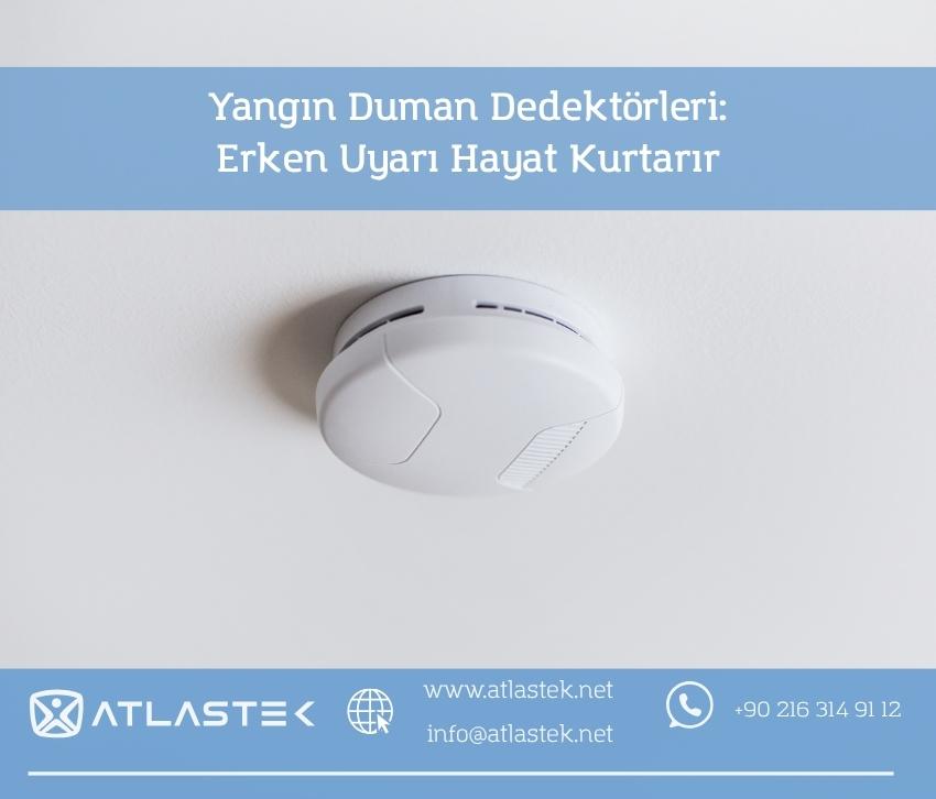 Yangın Duman Dedektörleri: Erken Uyarı Hayat Kurtarır