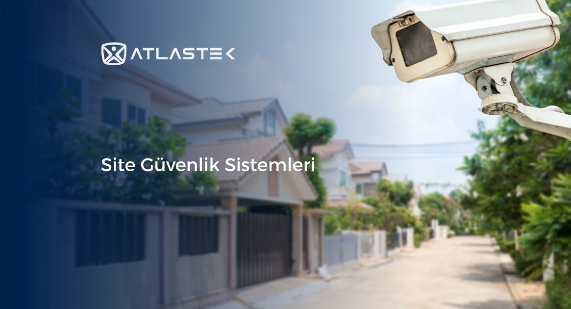 Site Güvenlik Sistemleri