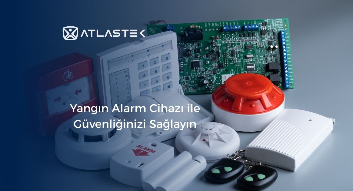 Yangın Alarm Cihazı ile Güvenliğinizi Sağlayın