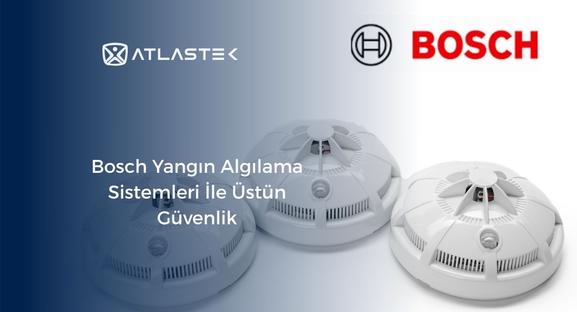 Bosch Yangın Algılama Sistemleri İle Üstün Güvenlik