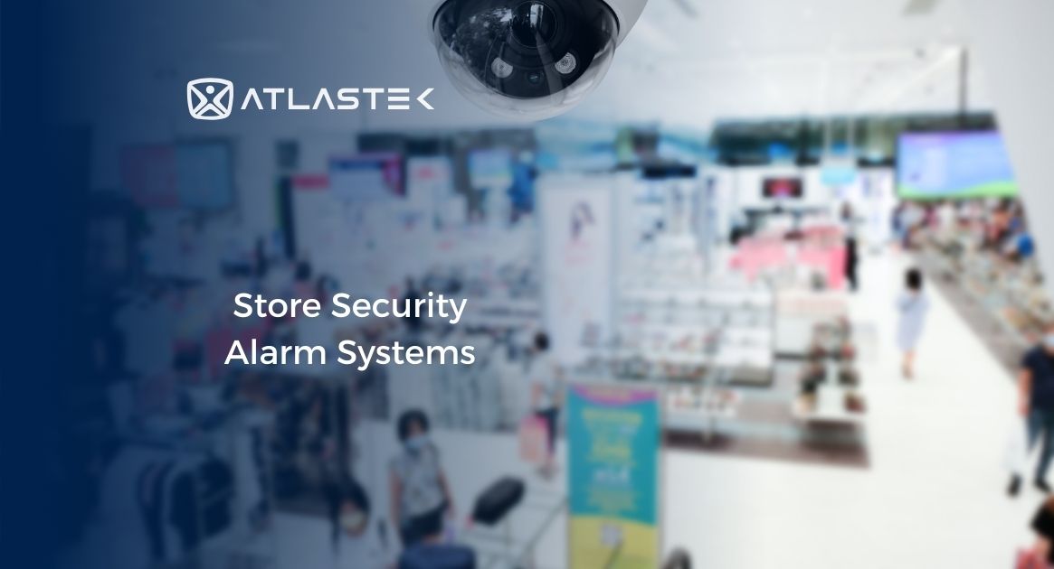 Store Security Alarm Systems