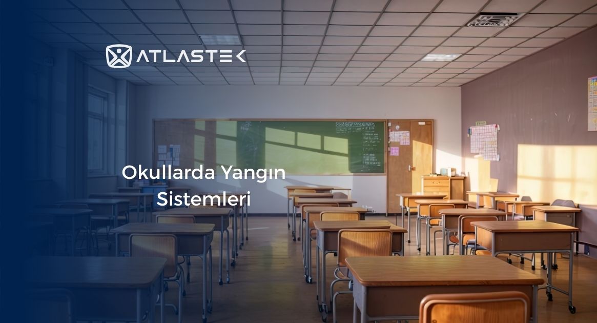 Okullarda Yangın Sistemleri