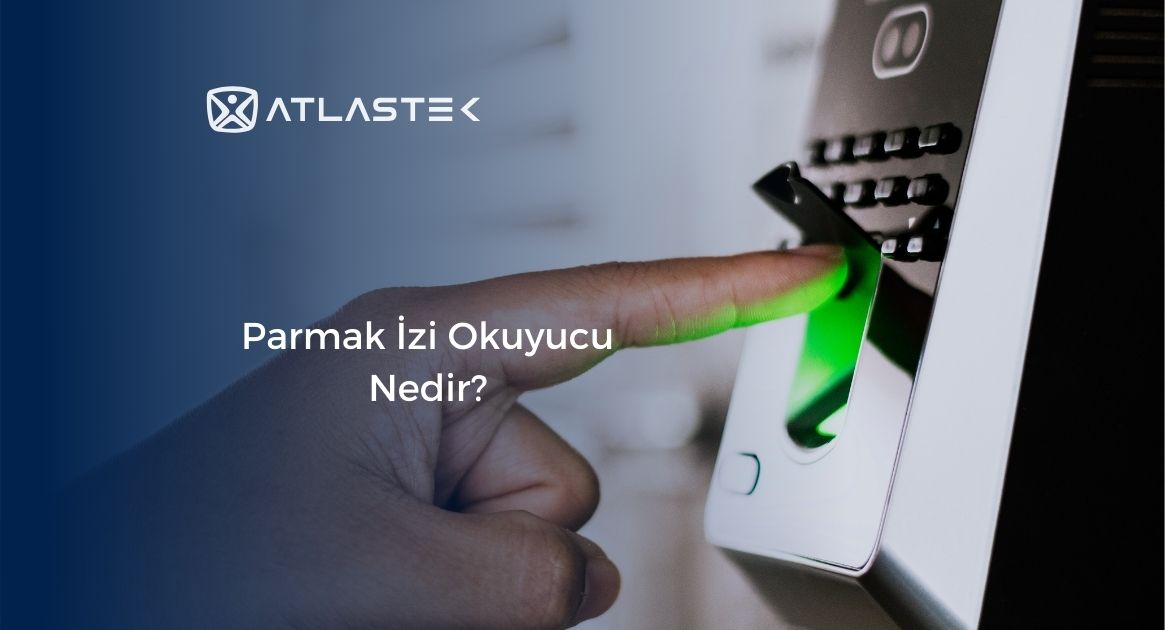 Parmak İzi Okuyucu Nedir?