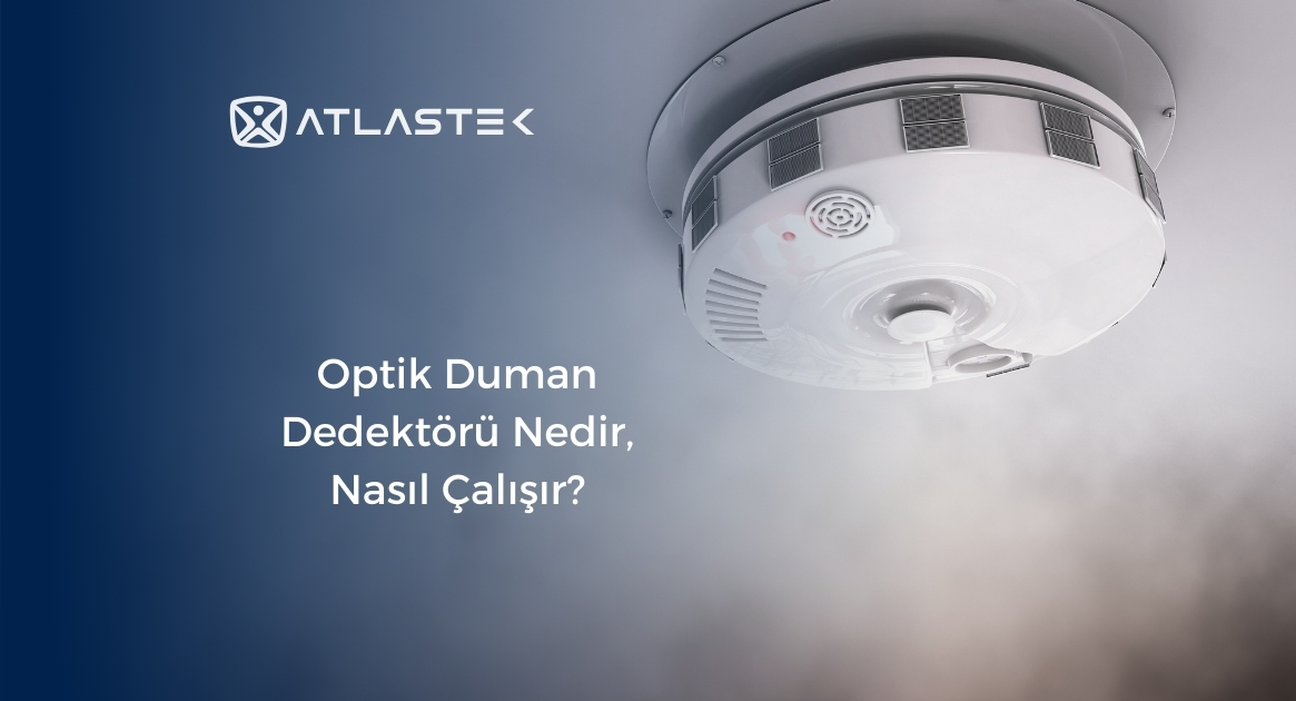 Optik Duman Dedektörü Nedir, Nasıl Çalışır?