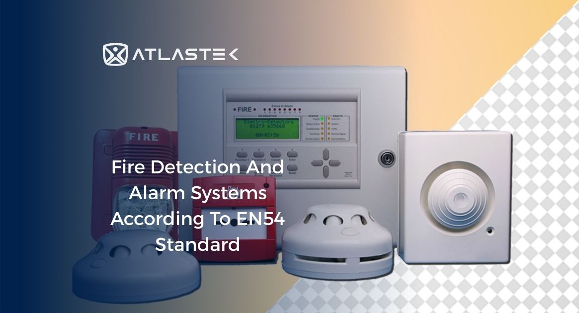 Fire Detection And Alarm Systems According To EN54 Standard