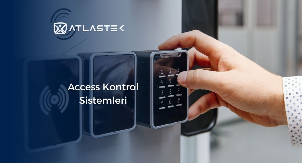 Access Kontrol Sistemleri