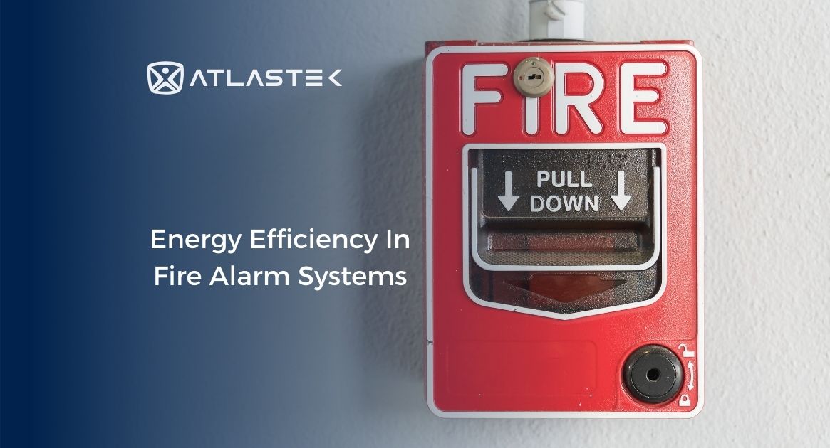 Energy Efficiency in Fire Alarm Systems