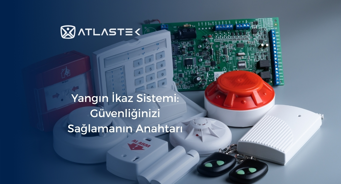 Yangın İkaz Sistemi: Güvenliğinizi Sağlamanın Anahtarı