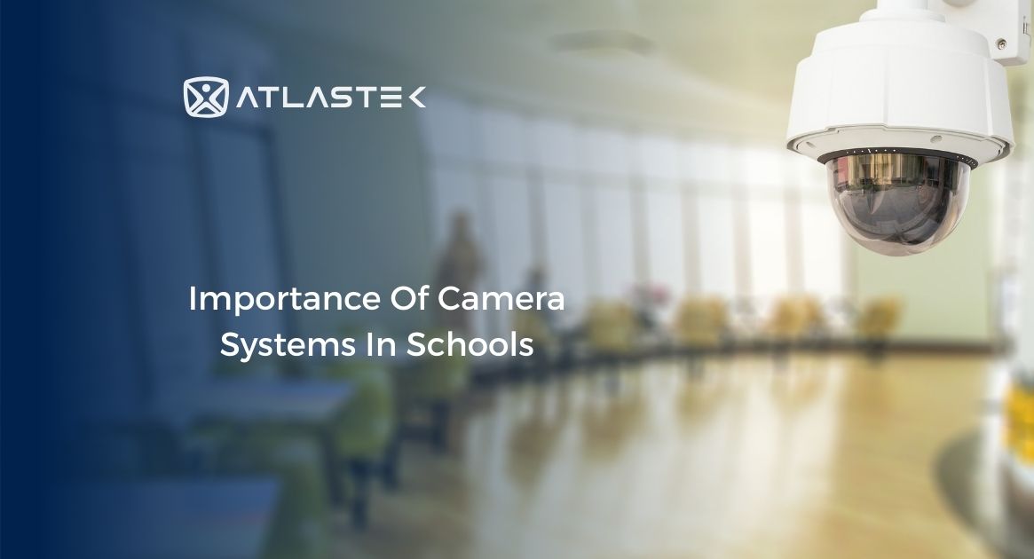 The Importance of Camera Systems in Schools
