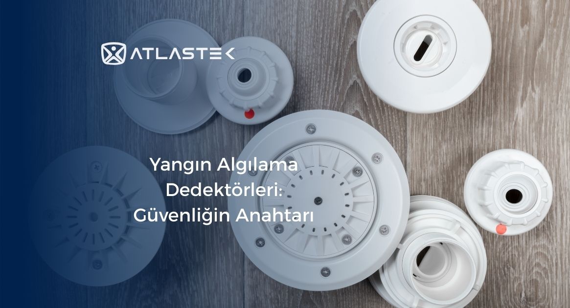 Yangın Algılama Dedektörleri: Güvenliğin Anahtarı