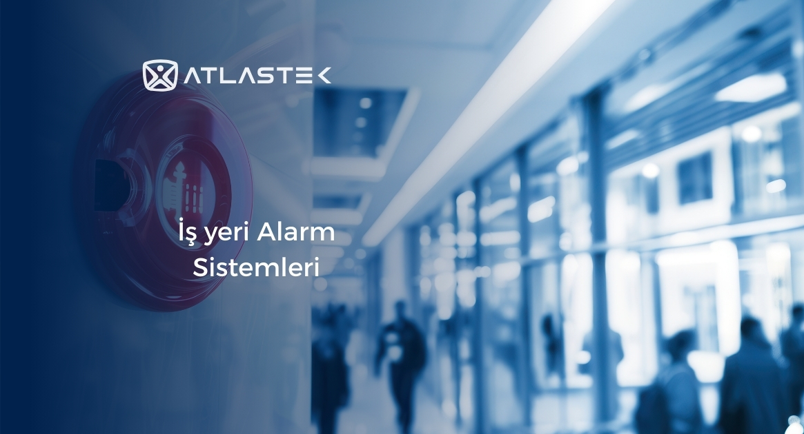 İş Yeri Alarm Sistemleri